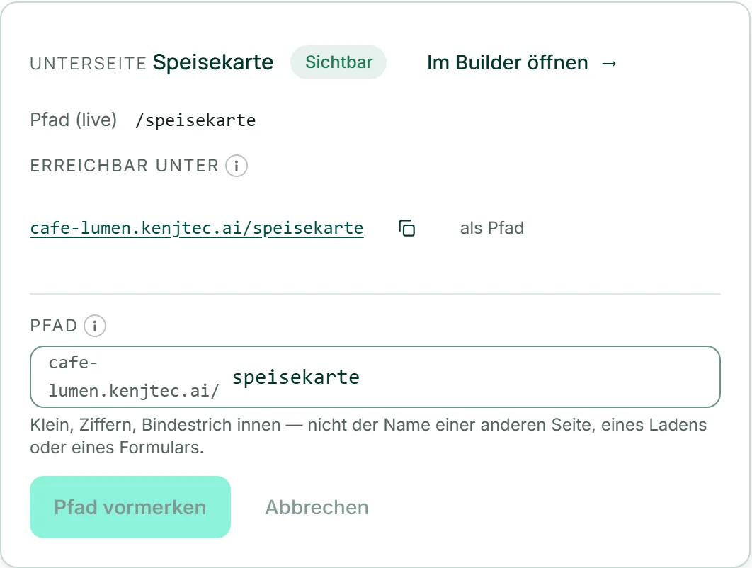 Das Blatt der Unterseite „Speisekarte“ der Website Café Lumen: „Pfad (live)“, das Feld mit cafe-lumen.kenjtec.ai/ davor und der Knopf „Pfad vormerken“.